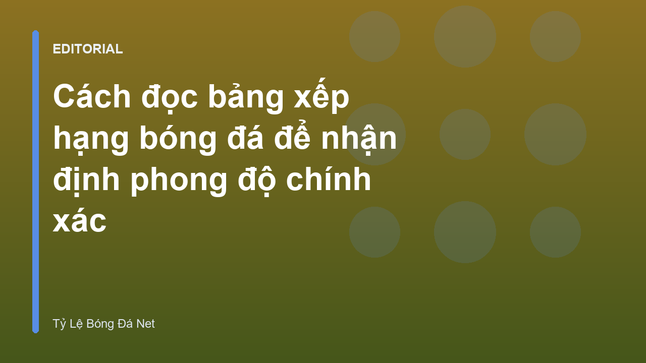 Cách đọc bảng xếp hạng bóng đá