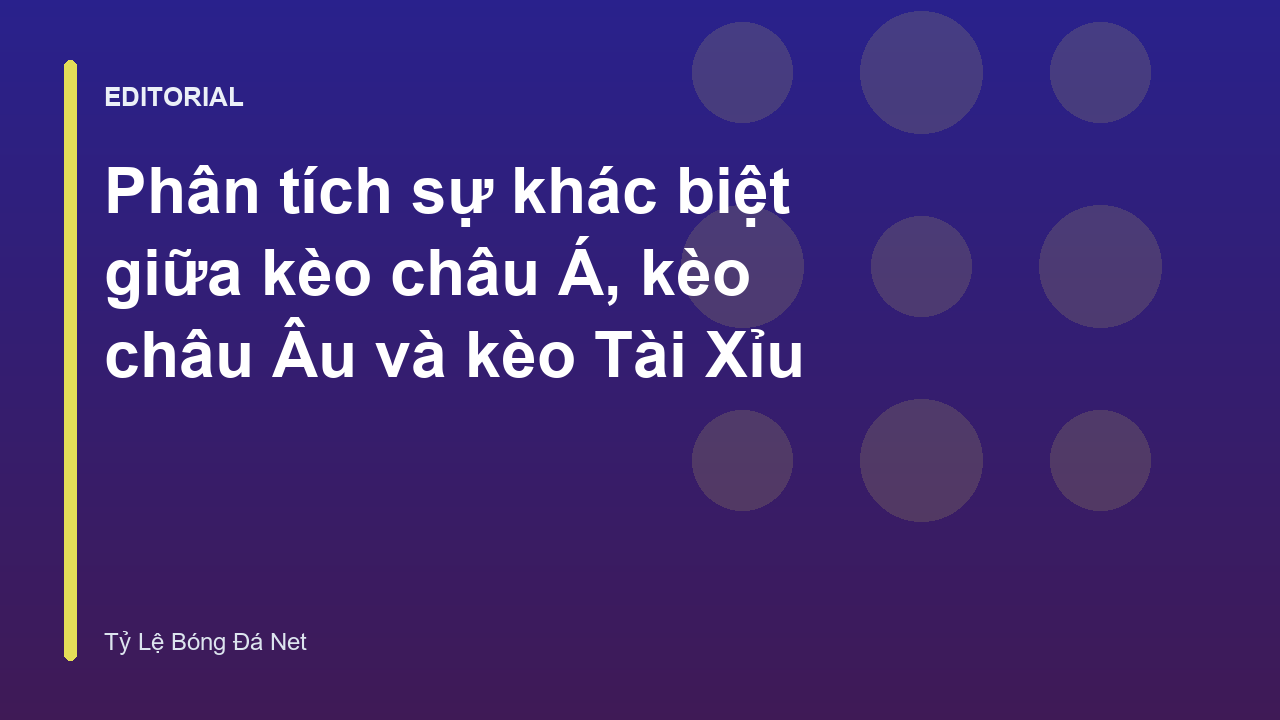 Phân biệt các loại kèo bóng đá phổ biến